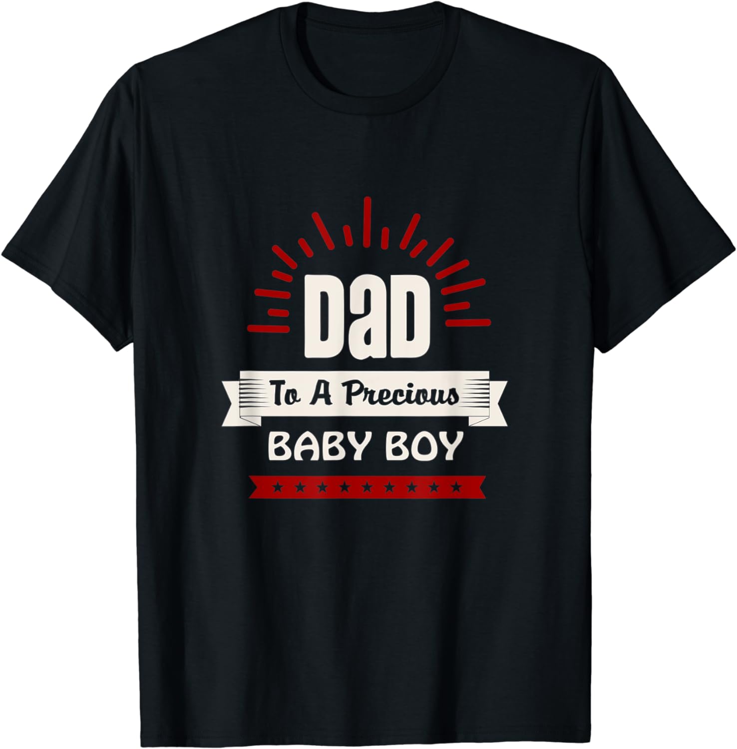 Dad To A Precious Baby Boy T-Shirt