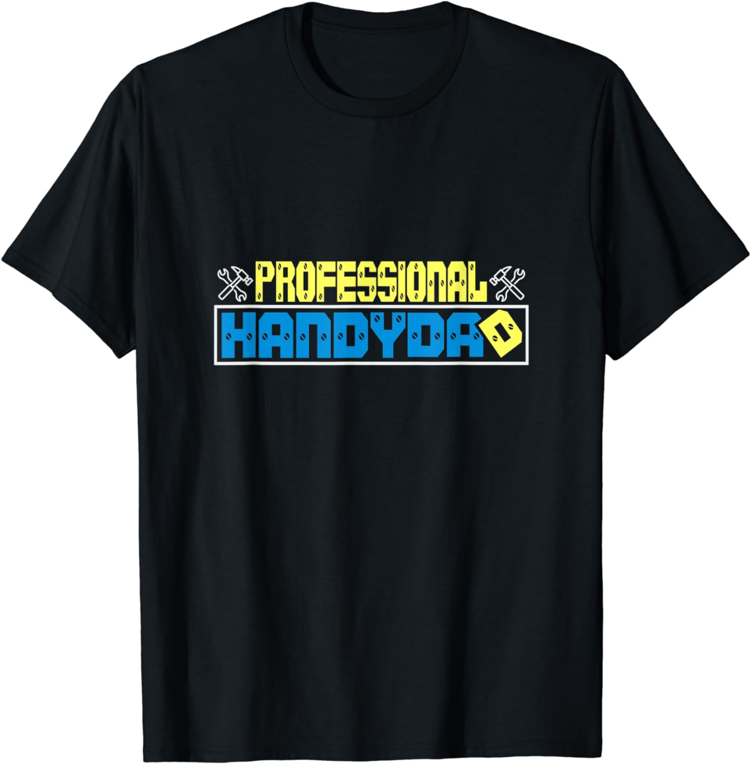 Professional HandyDad DIY T-Shirt