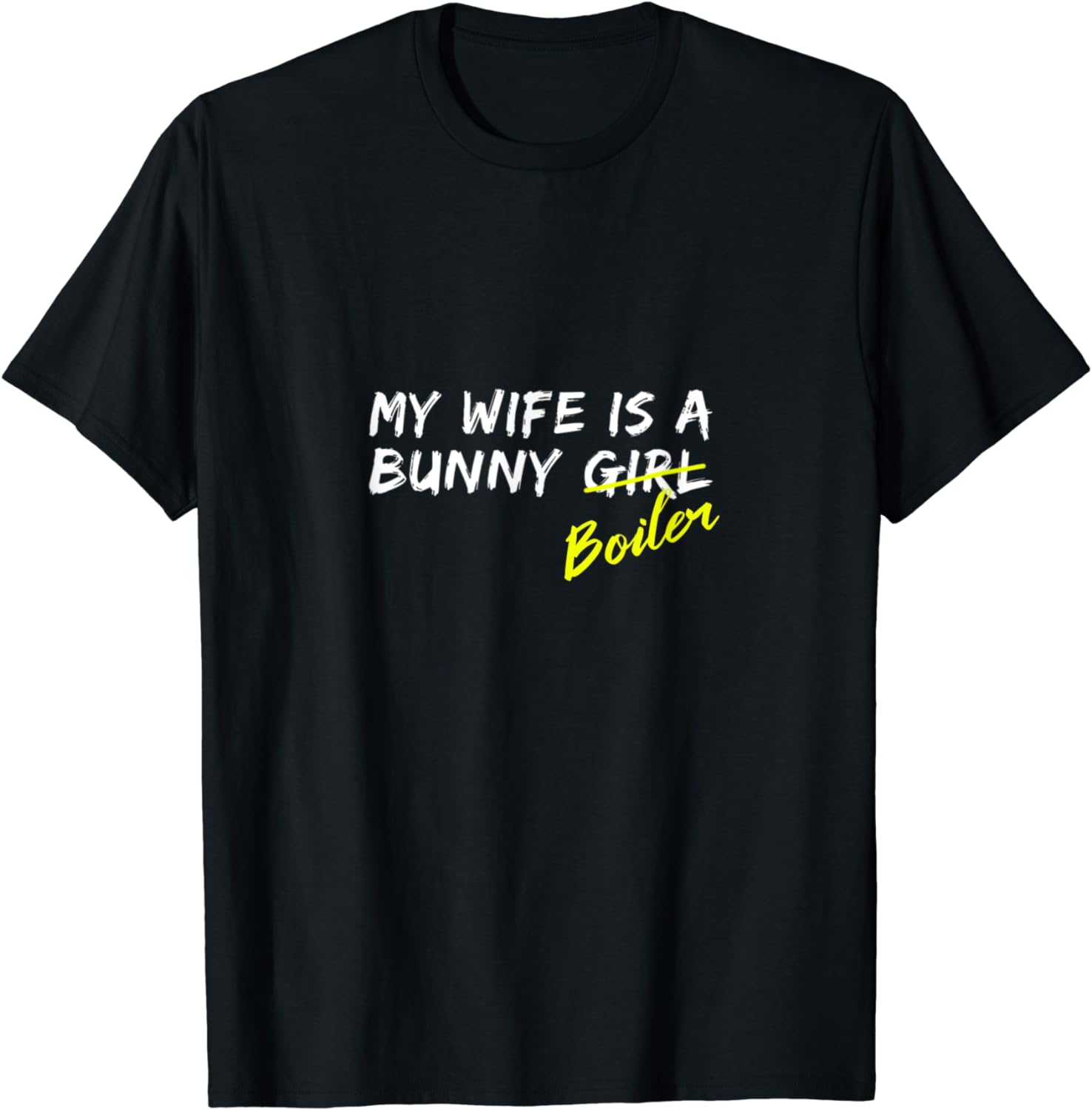 My Wife Is A Bunny Girl (Boiler) T-Shirt