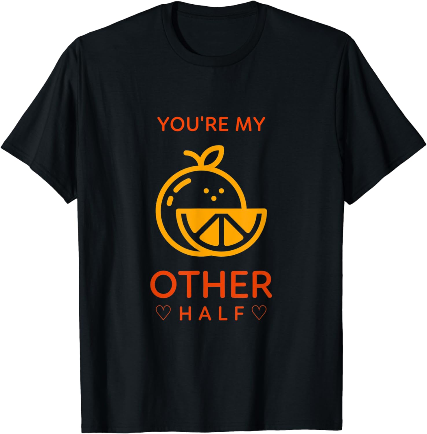 You’re My Other Half T-Shirt