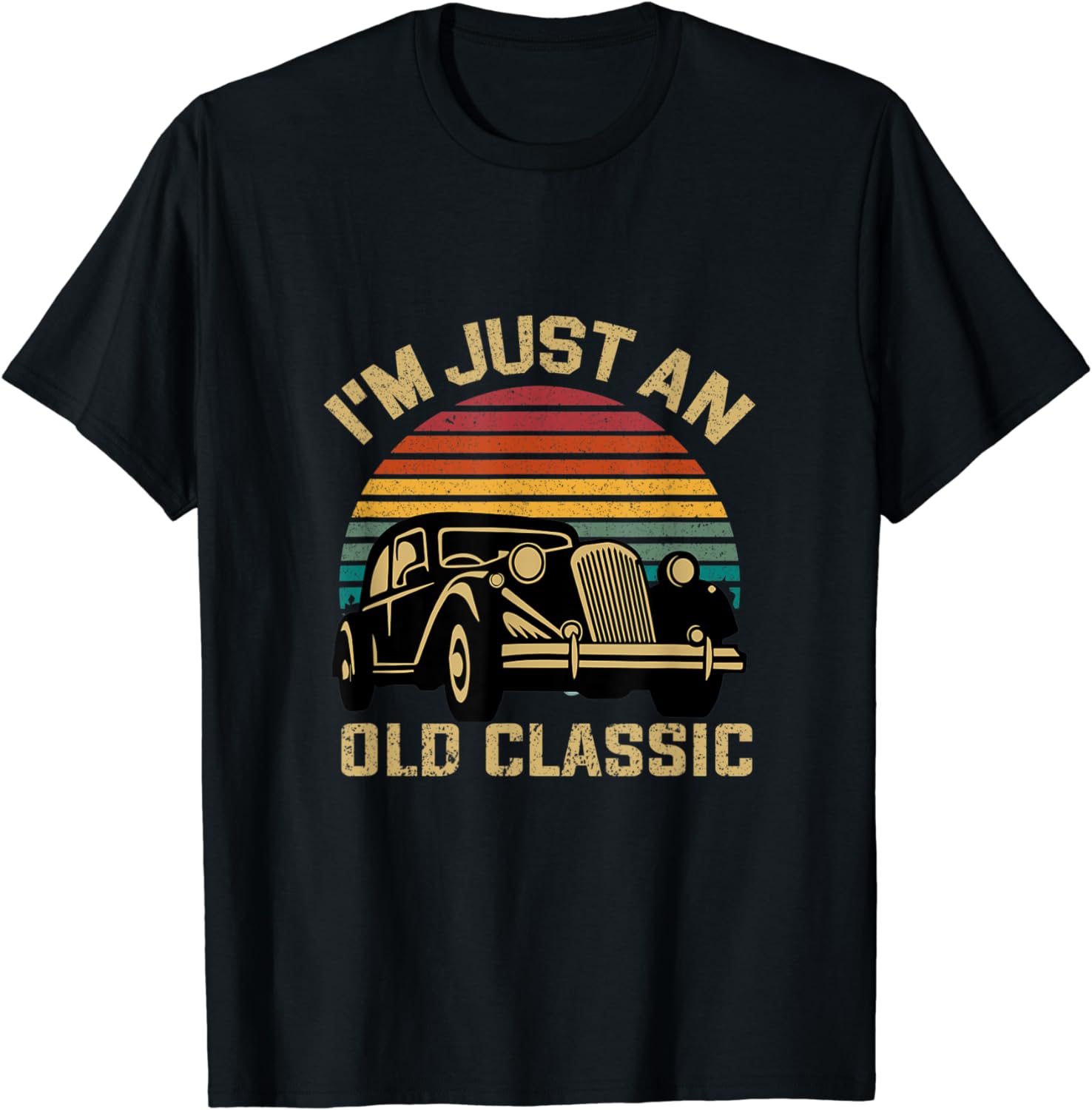 I’m Just An Old Classic T-Shirt