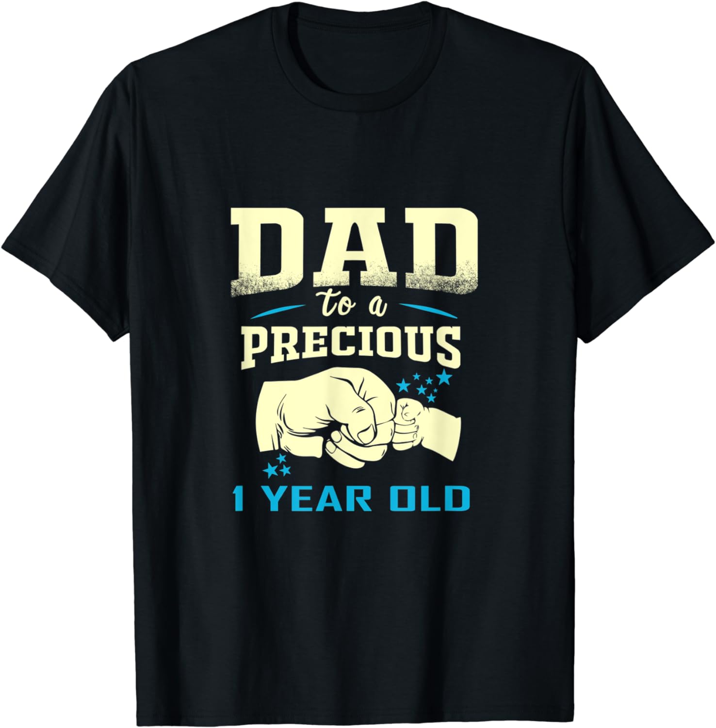 Dad To A Precious One Year Old T-Shirt