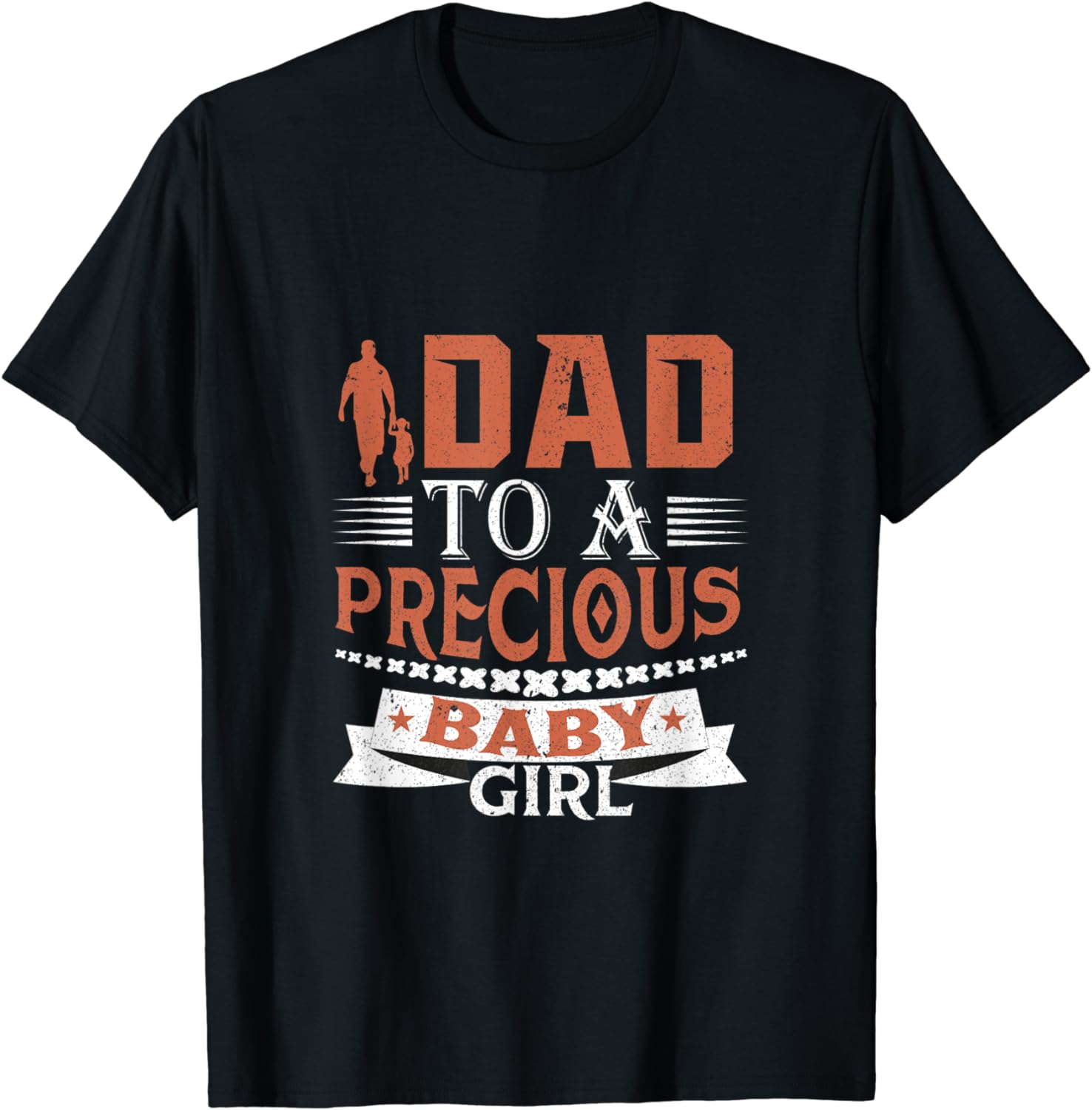 Dad To A Precious Baby Girl T-Shirt