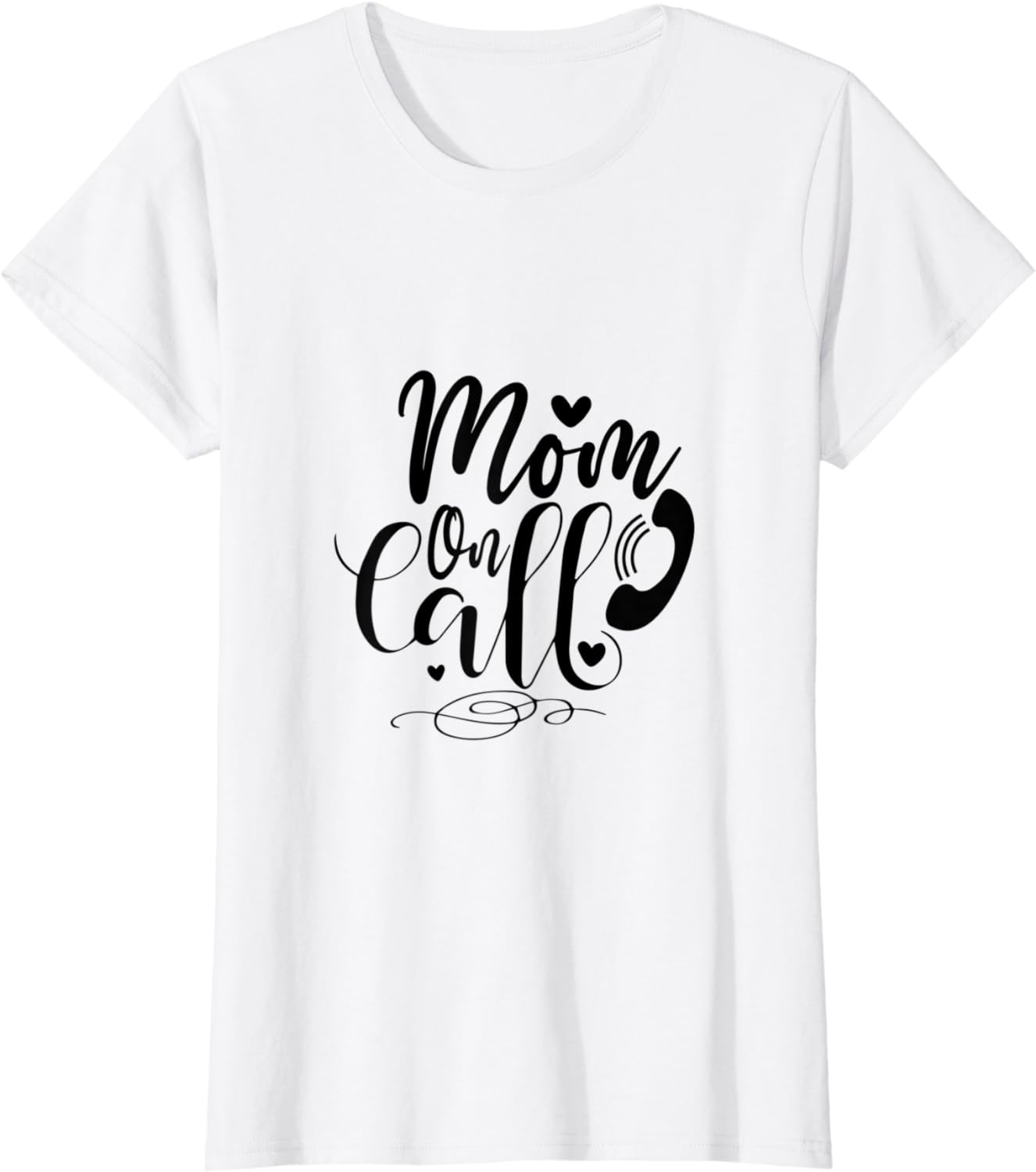 Mom on Call T-Shirt