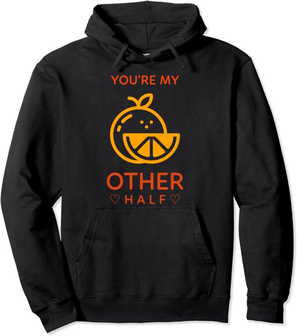 You're My Other Half Hoodie