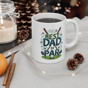 Golf Lover's Mug - Best Dad by Par Coffee Cup, Father's Day Gift, Golfer's Drinkware, Golf-Themed Present, Outdoor Adventure Mug