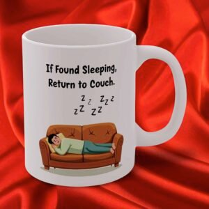 Funny Couch Mug - Perfect Gift for Couch Potatoes, Homebody Coffee Cup, Relaxation, Sleep Lovers, Home Decor