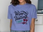 A woman wearing a lavender t-shirt featuring "Wine Tasting T-Shirt" text and wine glasses graphic.