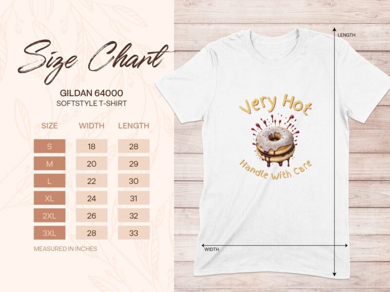 White Gildan t-shirt with a cartoon donut design labeled "Very Hot, Handle with Care" alongside a size chart.