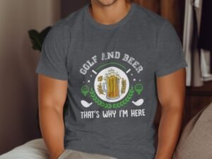 Man wearing a gray t-shirt with "Golf and Beer, That's Why I'm Here" design featuring a beer mug and golf elements.