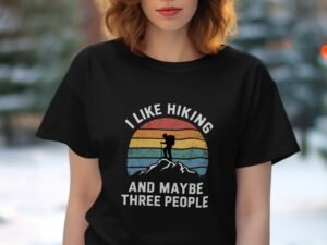 I Like Hiking and Maybe Three People Funny Camping T-Shirt