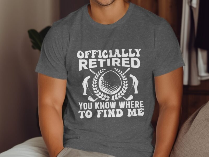 Man wearing a gray t-shirt with the text "Officially Retired, You Know Where to Find Me" and golf imagery.