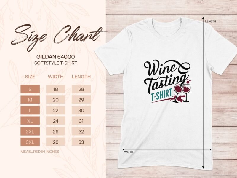 Size chart for Gildan 64000 softstyle T-shirt, showing sizes, widths, and lengths with a "Wine Tasting" graphic.