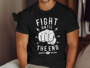 Fight Until The End Brooklyn New York Graphic T-Shirt